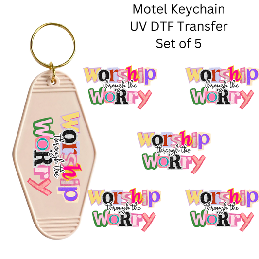 Worship Through The Worry Set of 5 Keychain Transfers