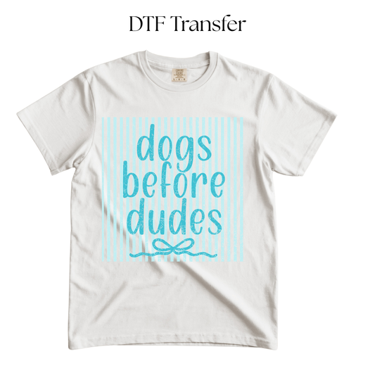Dogs Before Dudes DTF Transfer