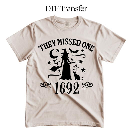 1692 They Missed One Single Color DTF Transfer