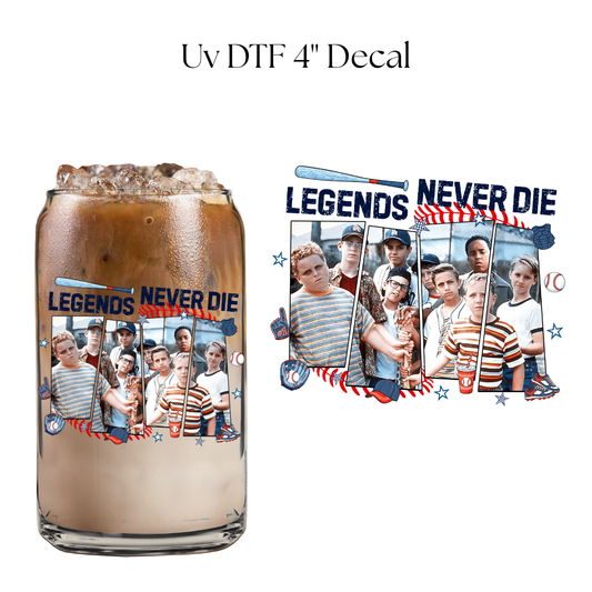 Legends Never Die 4” UV DTF Decal