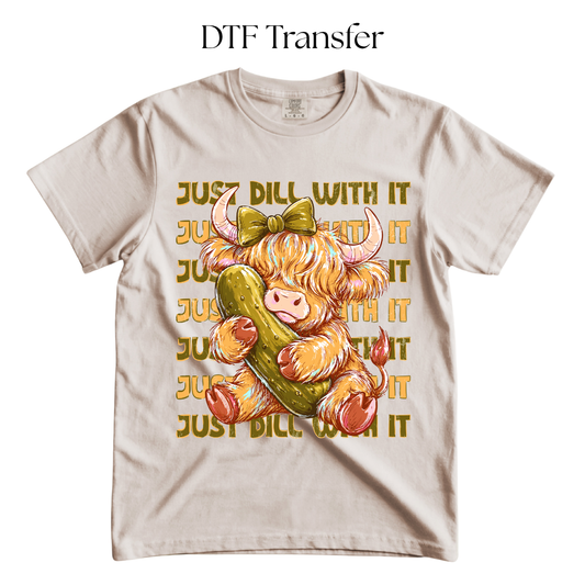 Just Dill With It DTF Transfer