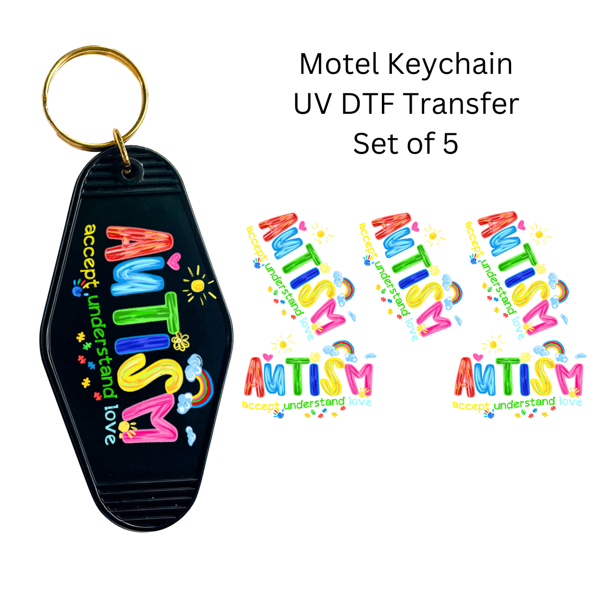 Autism Accept Understand Love Set of 5 Keychain Transfers