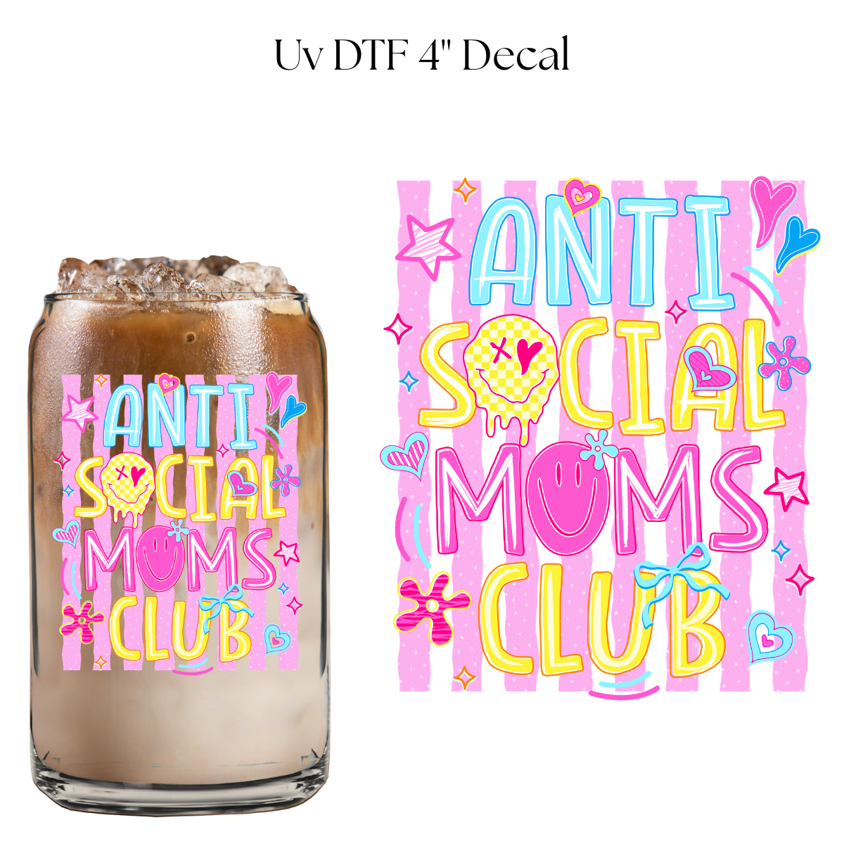 Anti Social Mom’s Club 4” UV DTF Cup Decal