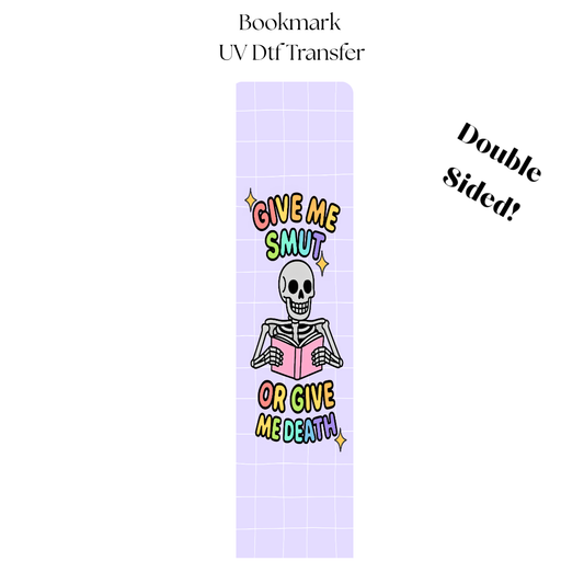 Give Me Smut UV DTF Bookmark Transfer