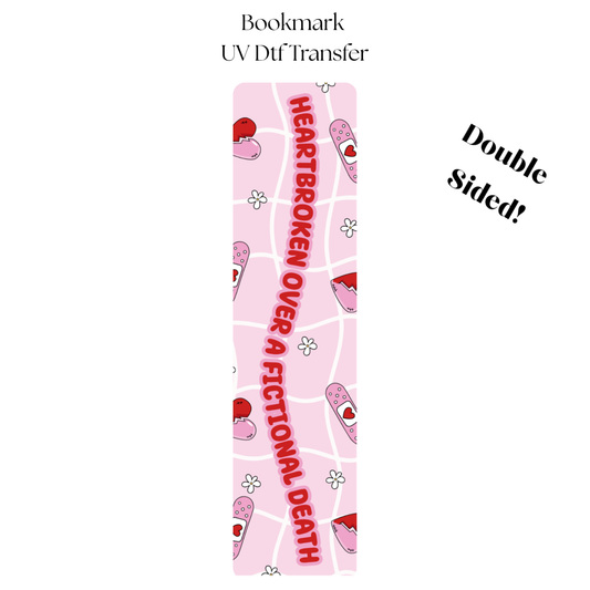 Heartbroken Over Fictional UV DTF Bookmark Transfer