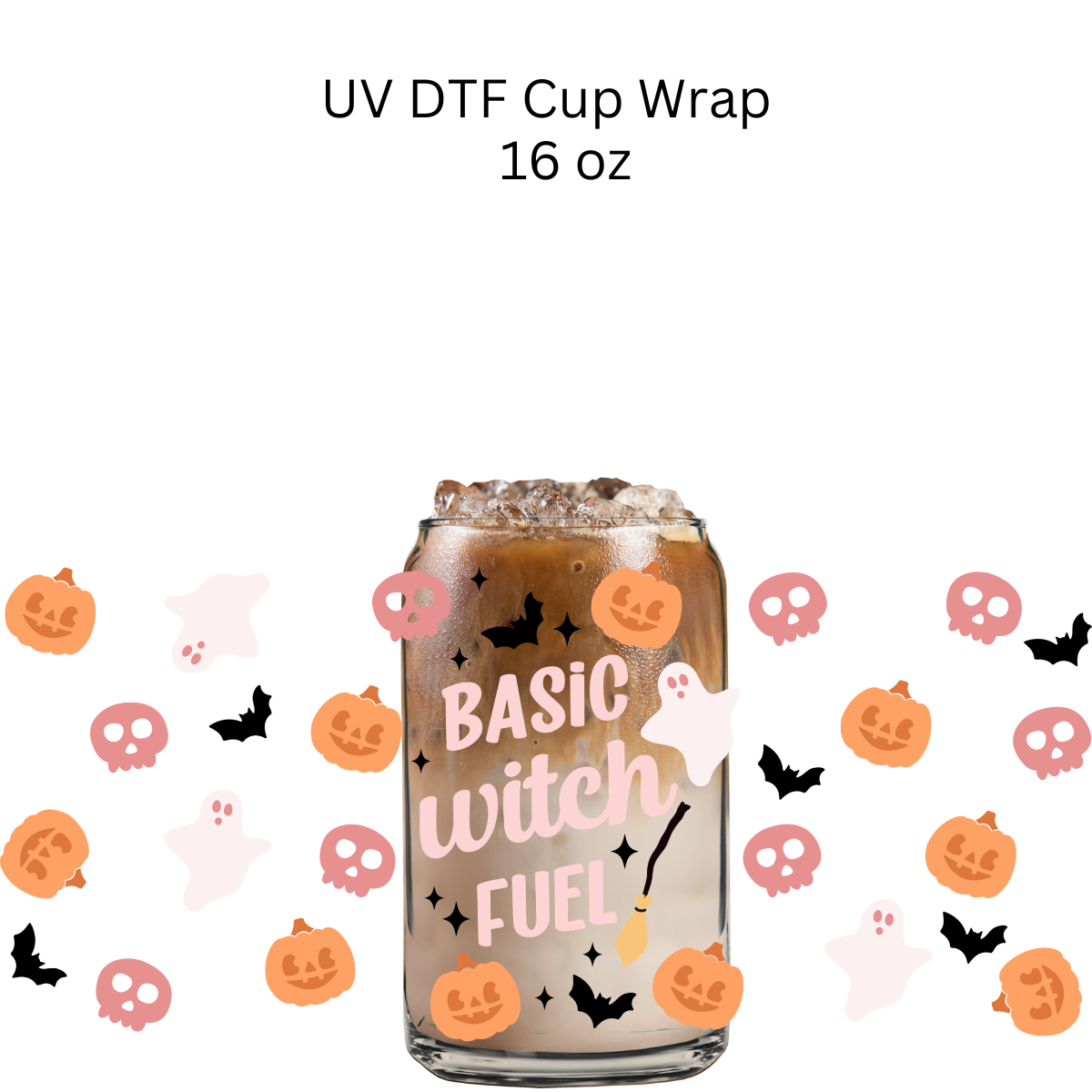 Basic Witch Fuel UV DTF Cup Wrap