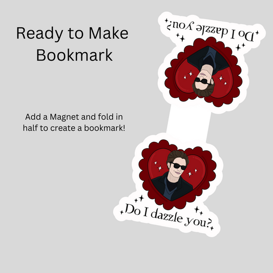 Do I Dazzle You Magnetic Bookmark DIY