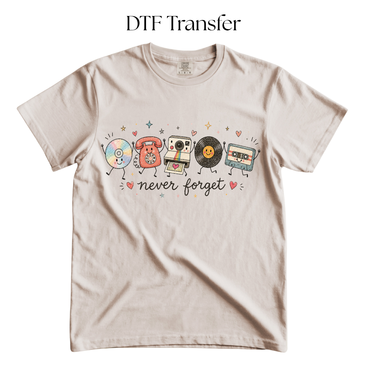 Never Forget Vintage Things DTF Transfer