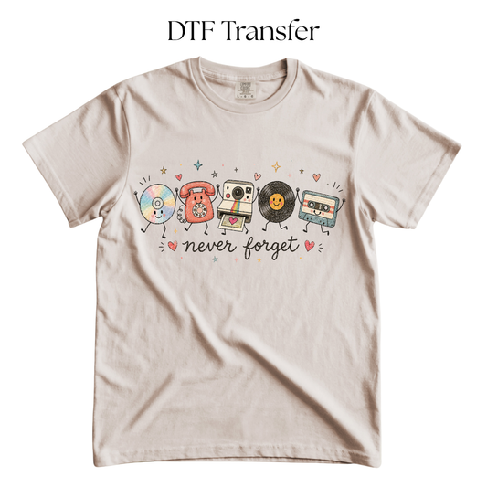 Never Forget Vintage Things DTF Transfer