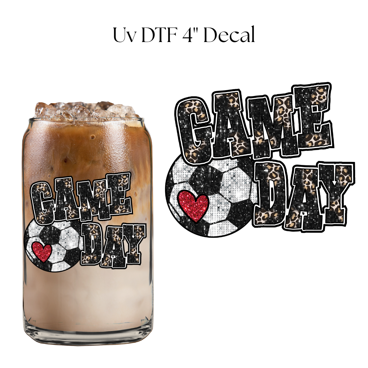 Glitter Soccer Game Day 4” UV DTF Decal