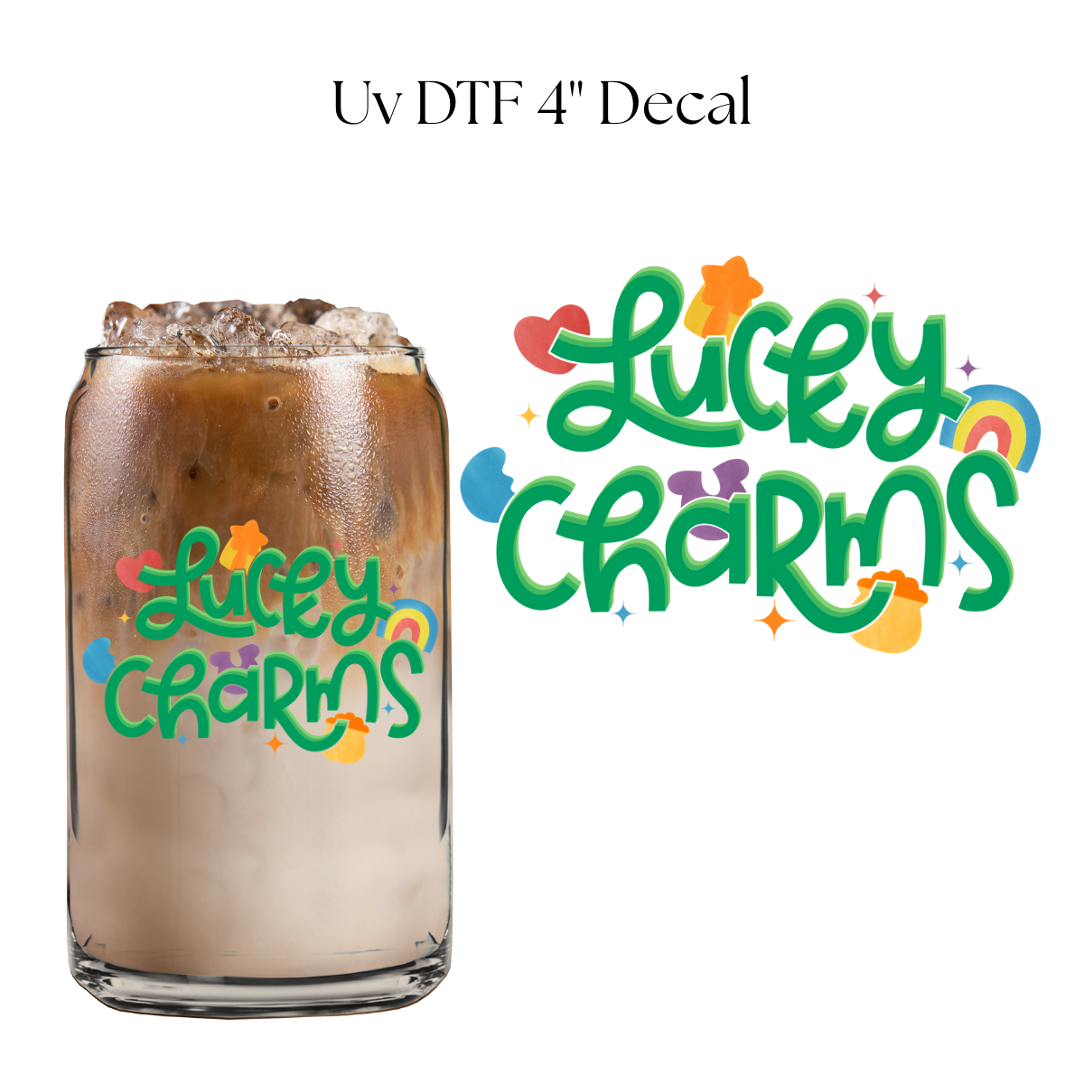 Lucky Charms 4” UV DTF Decal