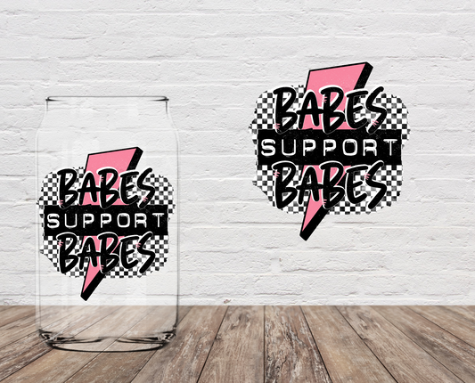 Babes Support Babes 4" UV DTF