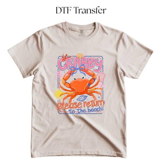 If Crabby Please Return to the Beach DTF Transfers