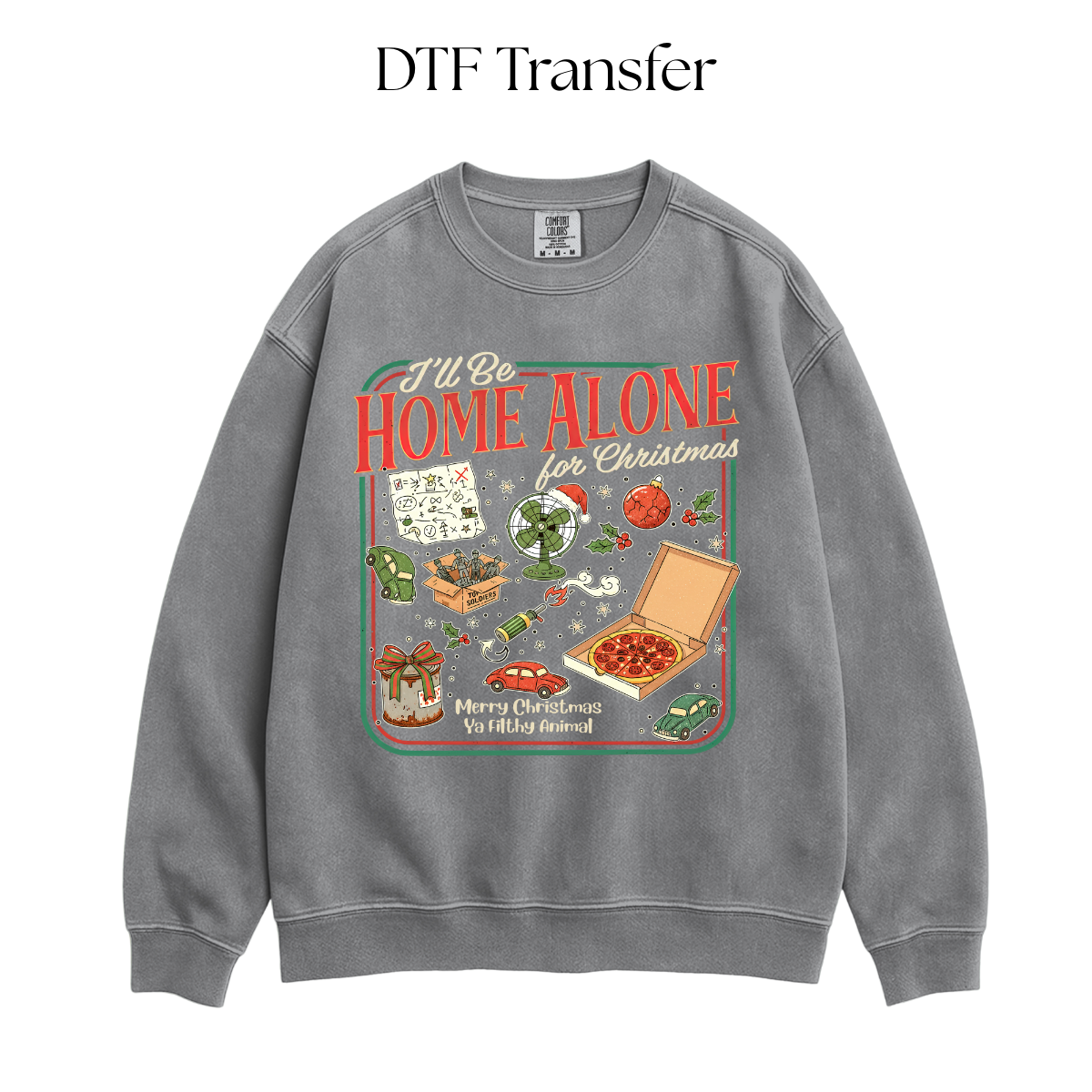 Ill Be Home Alone DTF Transfer