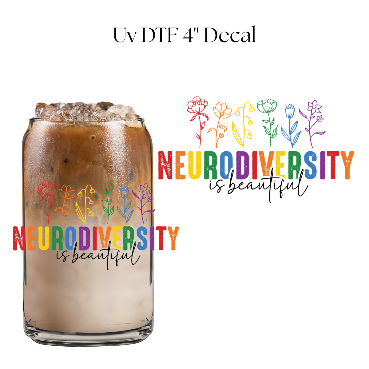 Neurodiversity is Beautiful 4” UV DTF Decal