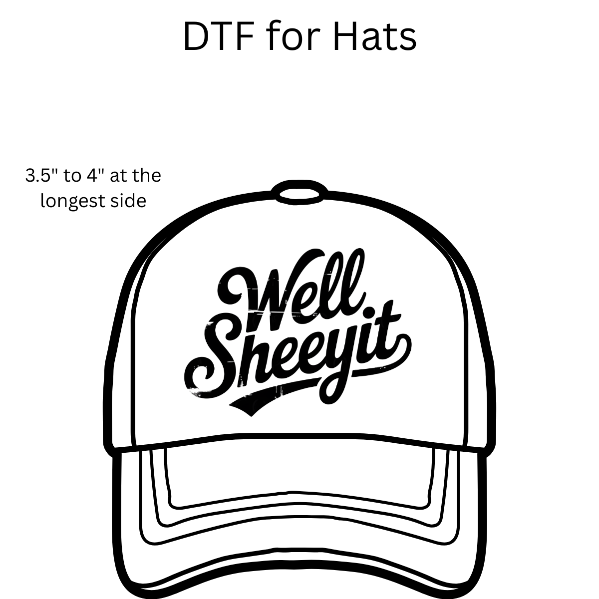 Well Sheeyit Hat DTF Transfers