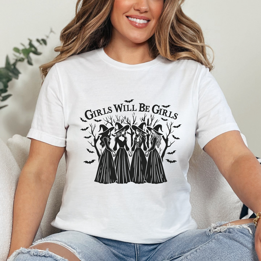 Girls Will Be Girls SINGLE Color DTF Transfer