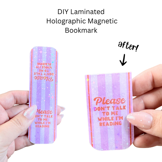 Please Don’t Talk to Me Holographic Rectangle Magnetic Bookmark DIY