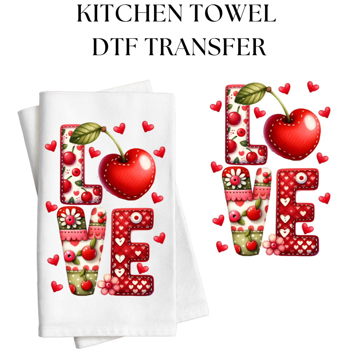 LOVE Cherry Faux Quilt Towel DTF Transfer