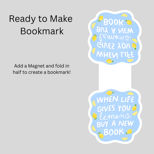 When Life Gives You Lemons Buy a New Book Magnetic Bookmark DIY