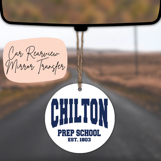 Chilton Prep School Rea View Mirror UV DTF TRANSFER