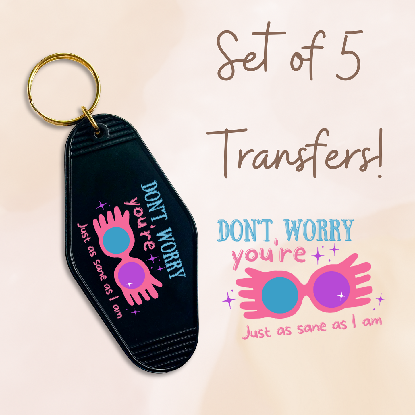 Don't Worry Pink Glasses UV (MOTEL KEYCHAIN)