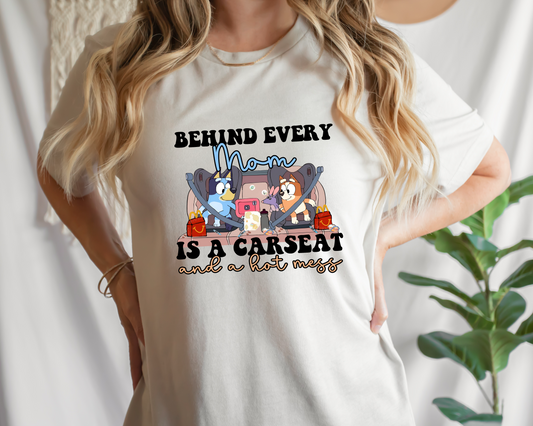 Behind Every Mom Is A Carseat DTF