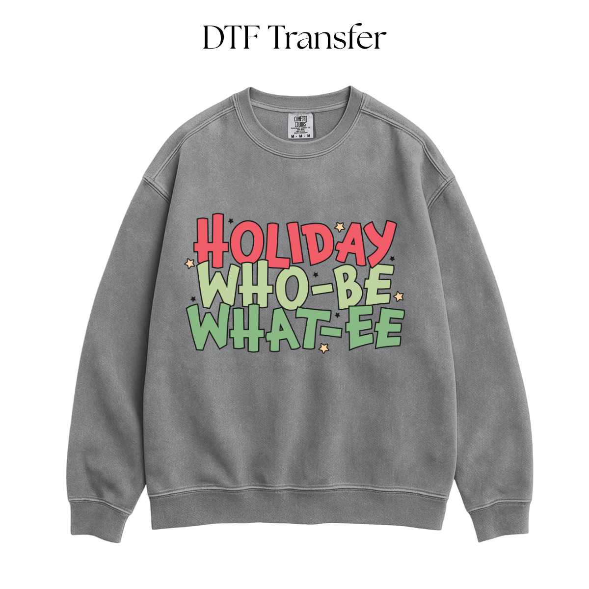Holiday Who What DTF Transfer