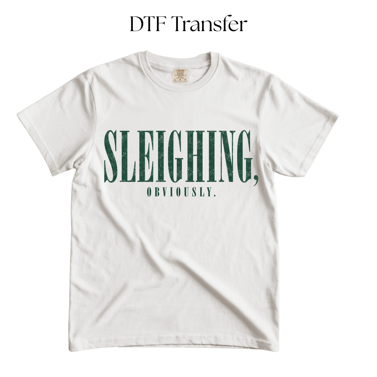Sleighing Obviously Single Color DTF Transfer