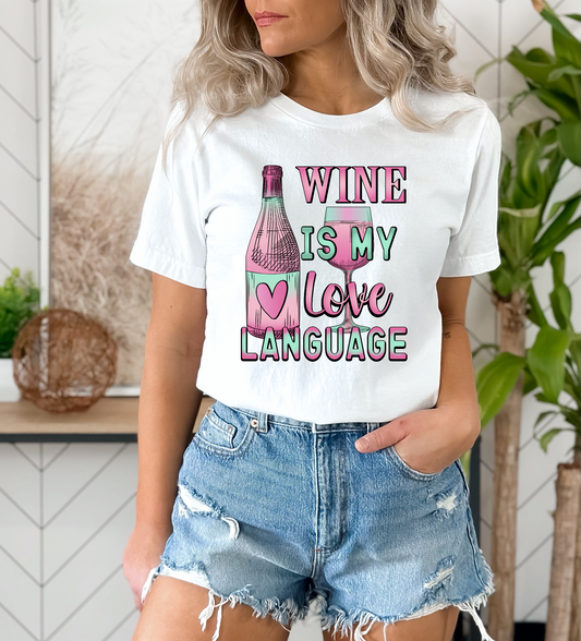 Wine Is My Love Language DTF