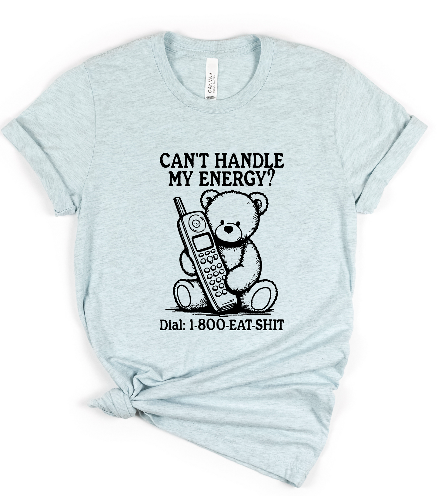 Can't Handle My Energy? Screen Print LAST CHANCE