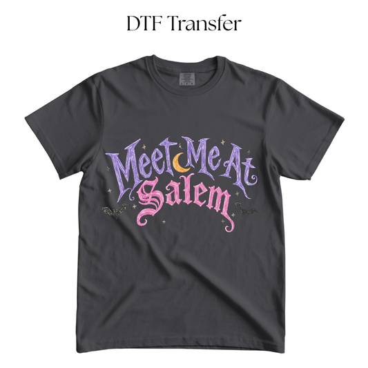 Meet Me at Salem DTF Transfer