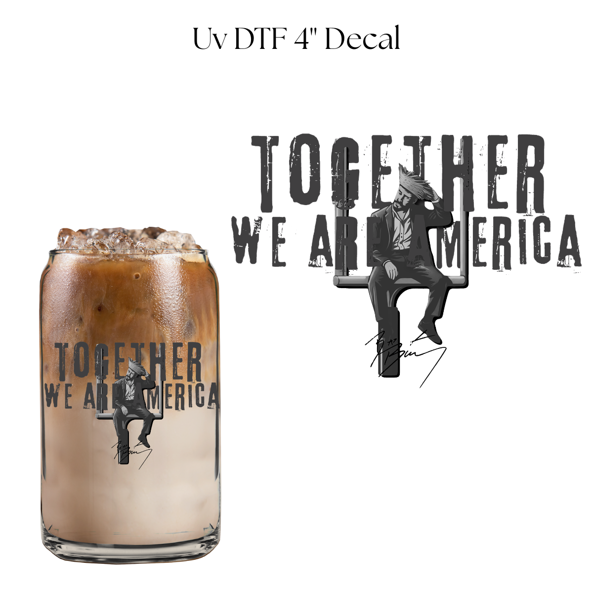 Benito Together We Are America 4” UV DTF Decal
