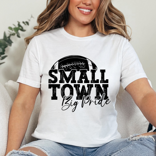 Small Town Big Pride DTF Transfer