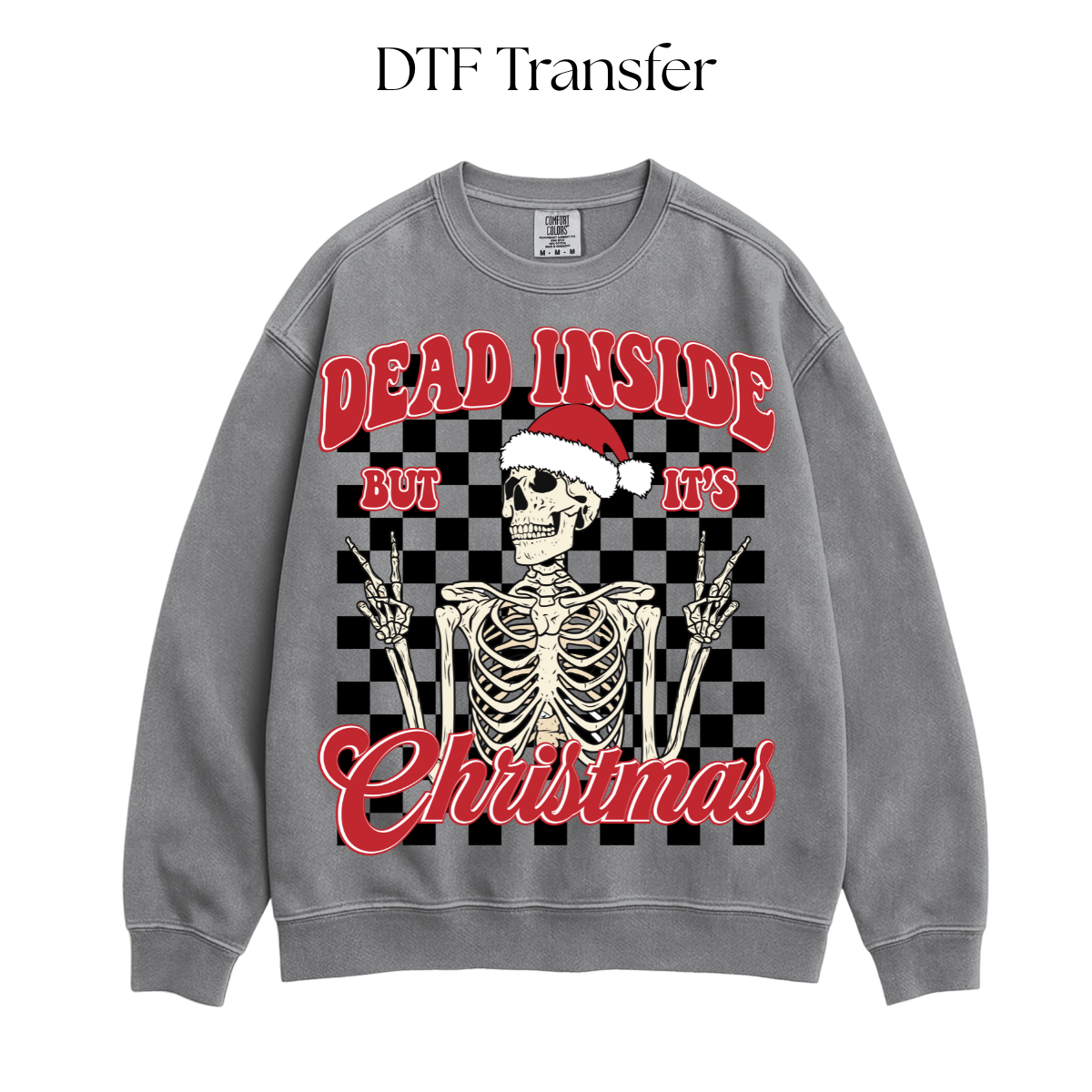 Dead Inside but Its Christmas DTF Transfer
