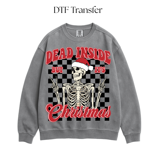 Dead Inside but Its Christmas DTF Transfer