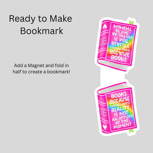 Books Because Coping with Reality Magnetic Bookmark DIY