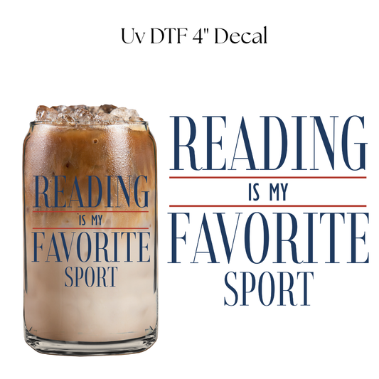 Reading is My Favorite Sport 4” UV DTF Decal