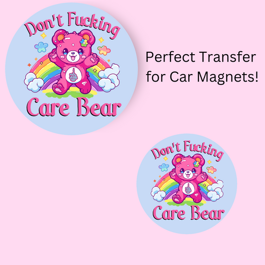 Don't Fucking Care Bear 4.5" UV DTF  (perfect for car magnets)