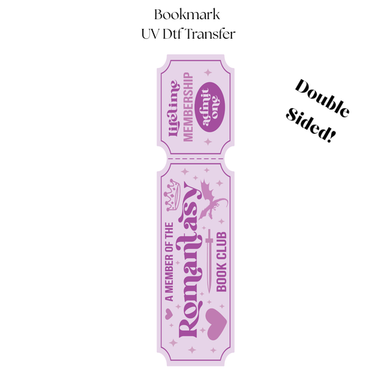 Member of the Romantasy Book Club UV DTF Bookmark Transfer