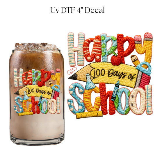 Happy 100 Days of School 4” UV DTF Decal