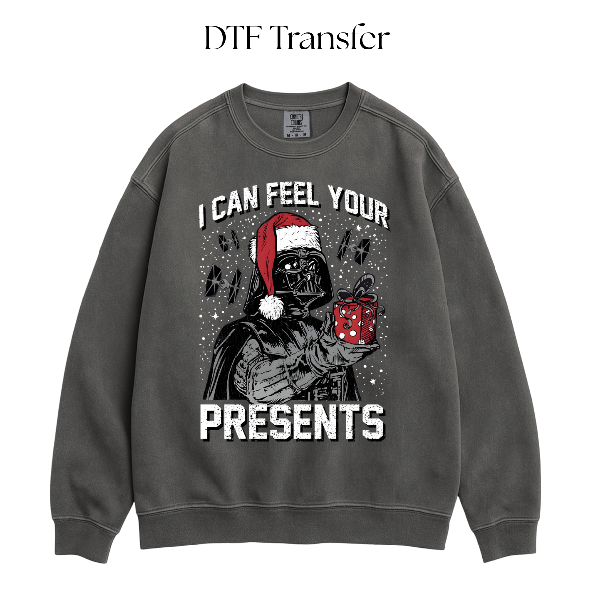 I Can Feel Your Presents DTF Transfer
