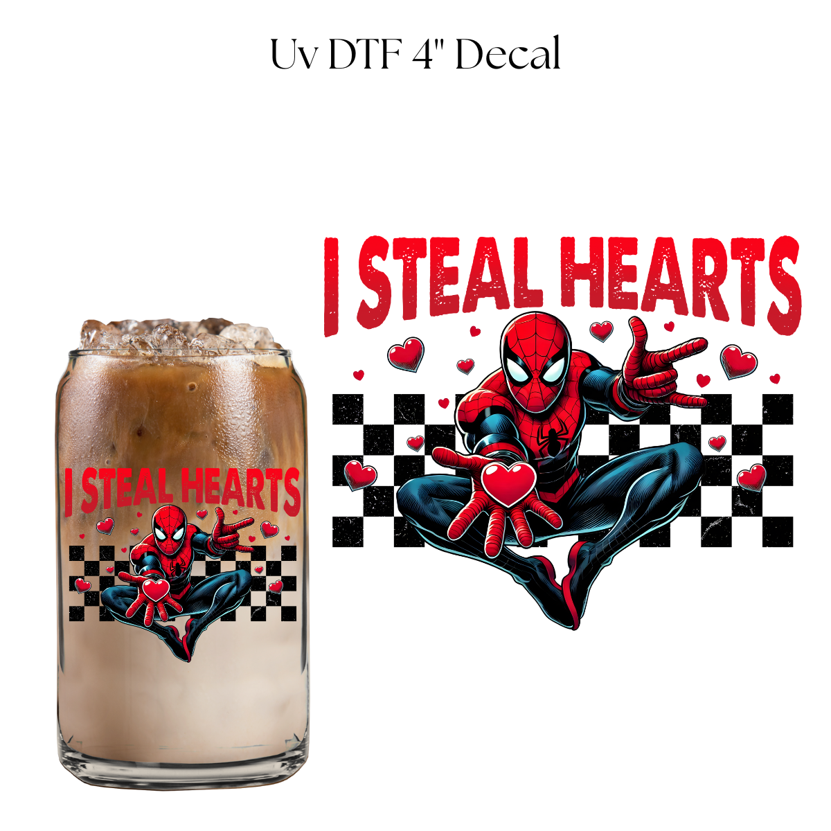 I Steal Hearts 4” UV DTF Decal