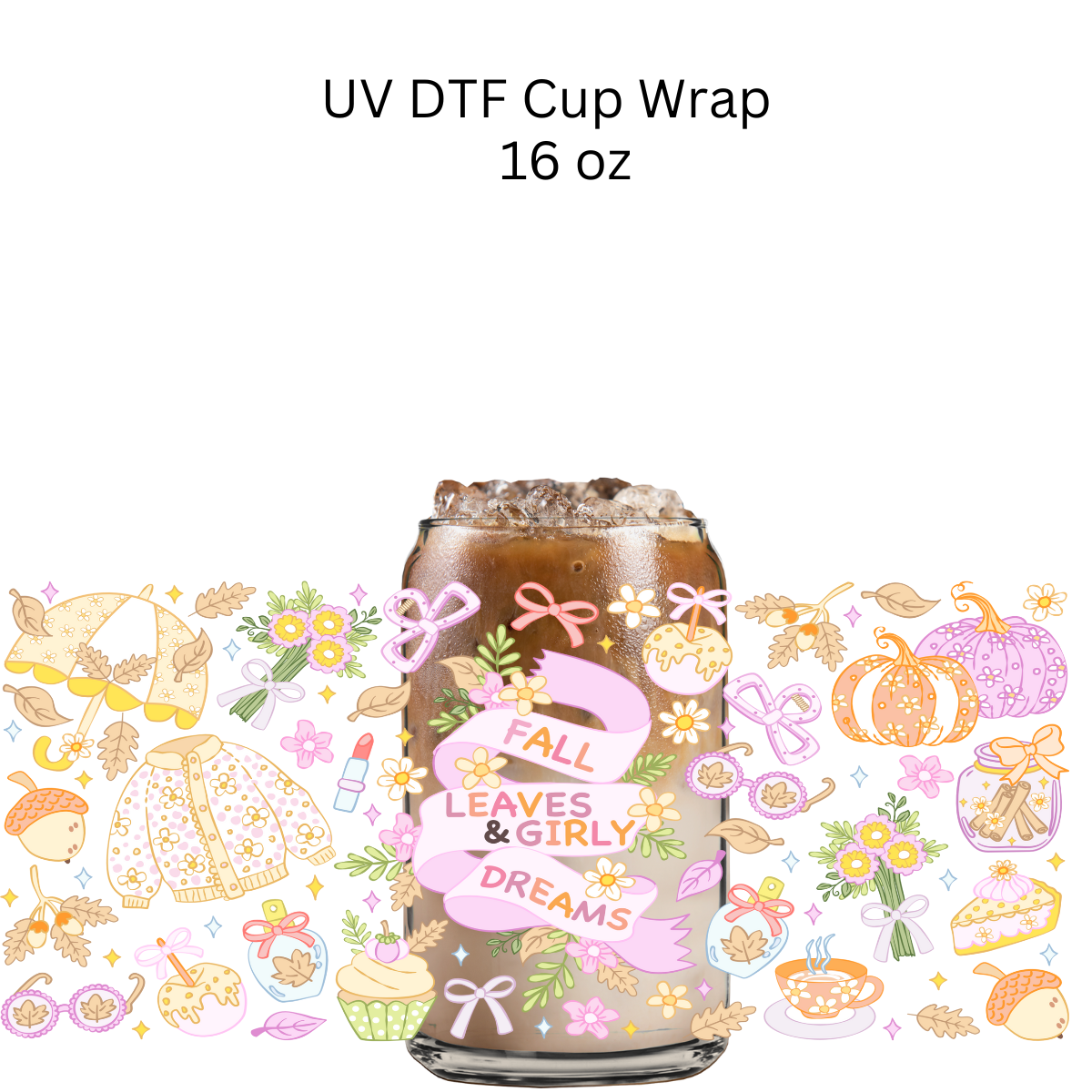Fall Leaves and Girly Leaves UV DTF Cup Wrap