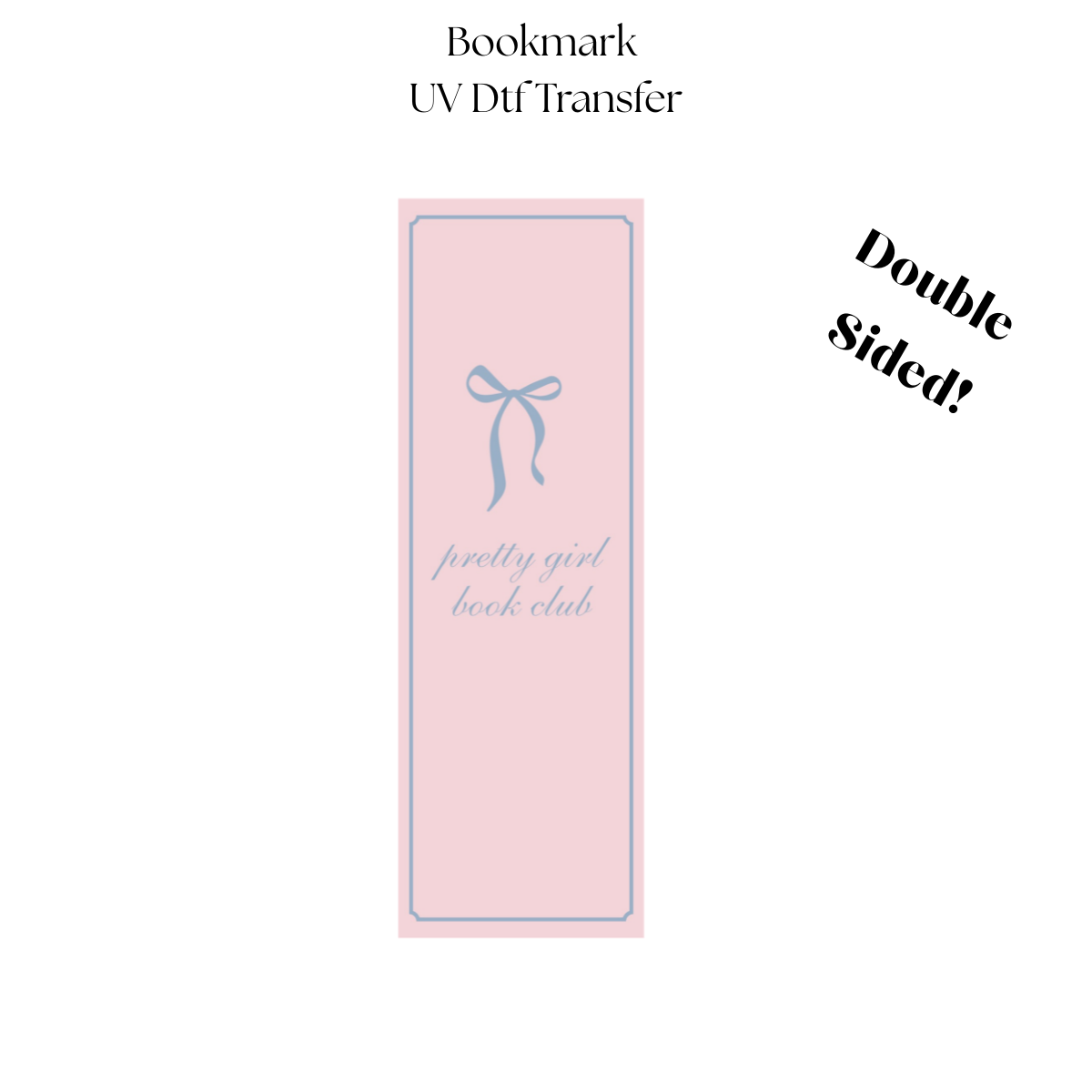 2" Pretty Girl Book Club UV DTF Bookmark Transfer