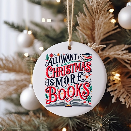 All I Want For Christmas Is More Books Ornament Size UV DTF DOUBLE SIDED