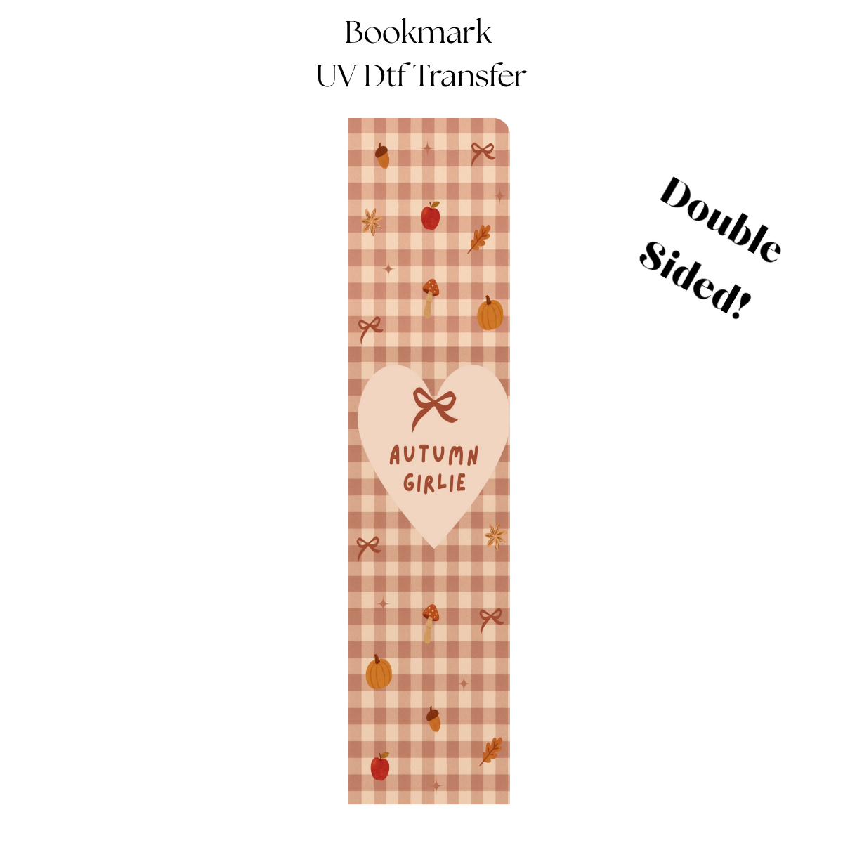 Autumn Girlie UV DTF Bookmark Transfer