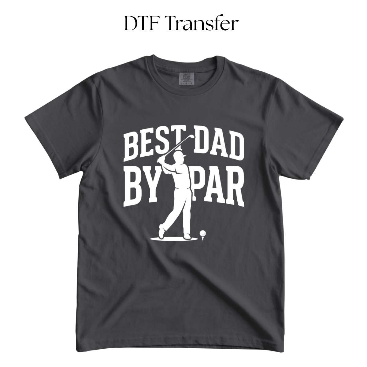 Best Dad By Par White Single Color DTF Transfer