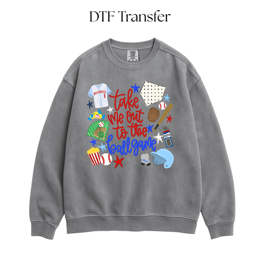 Take Me out to the Ballgame DTF Transfer