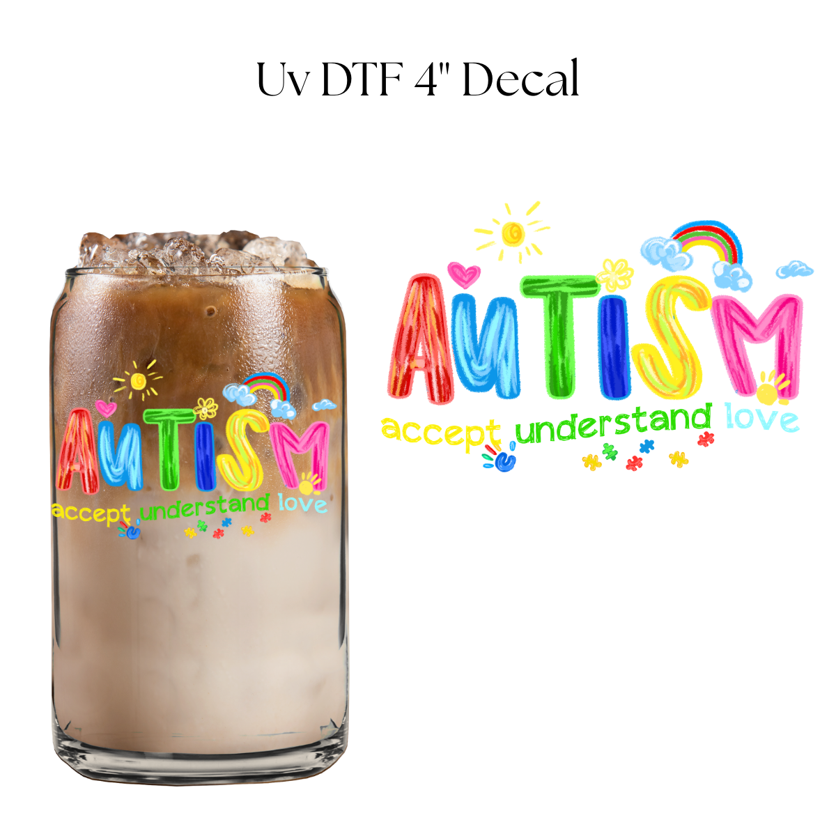 Autism Accept Understand Love 4” UV DTF Decal